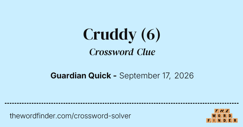 Cruddy crossword clue image