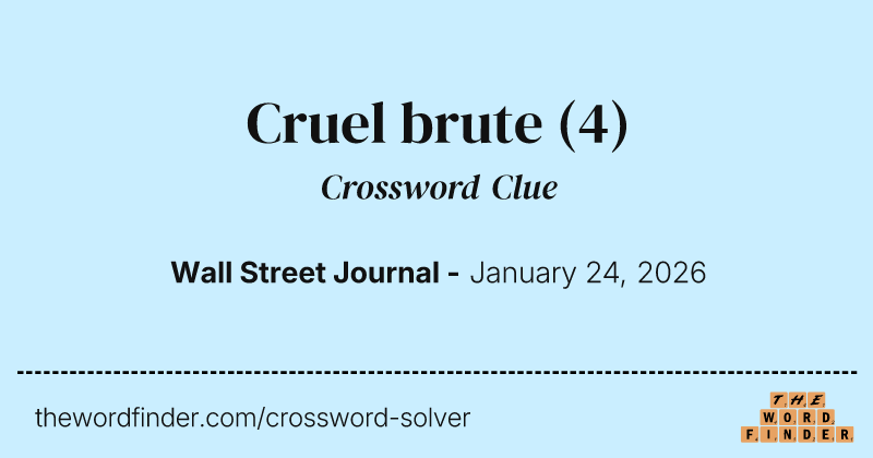 Cruel brute crossword clue image