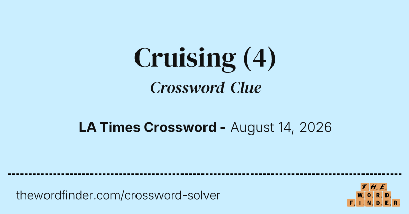 Cruising crossword clue image