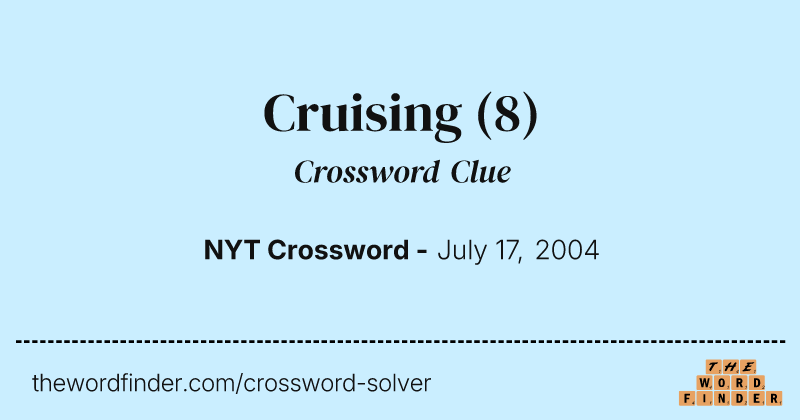 Cruising crossword clue image