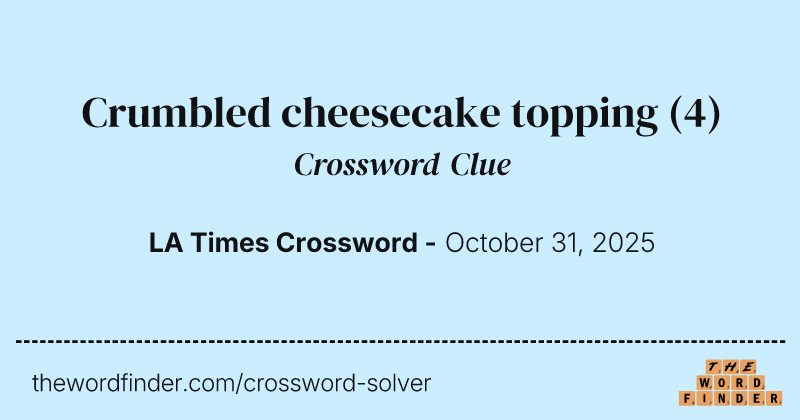 Crumbled cheesecake topping crossword clue image