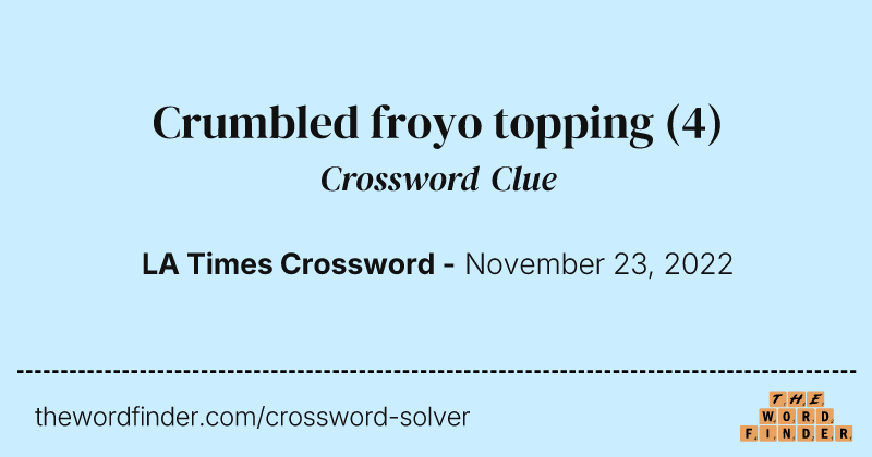 Crumbled froyo topping crossword clue image