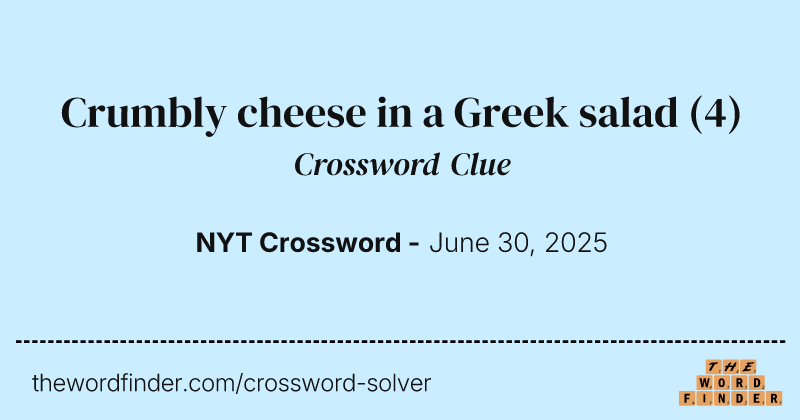 Crumbly cheese in a Greek salad crossword clue image