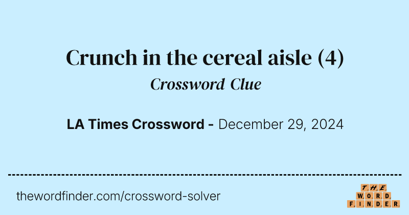 Crunch in the cereal aisle crossword clue image