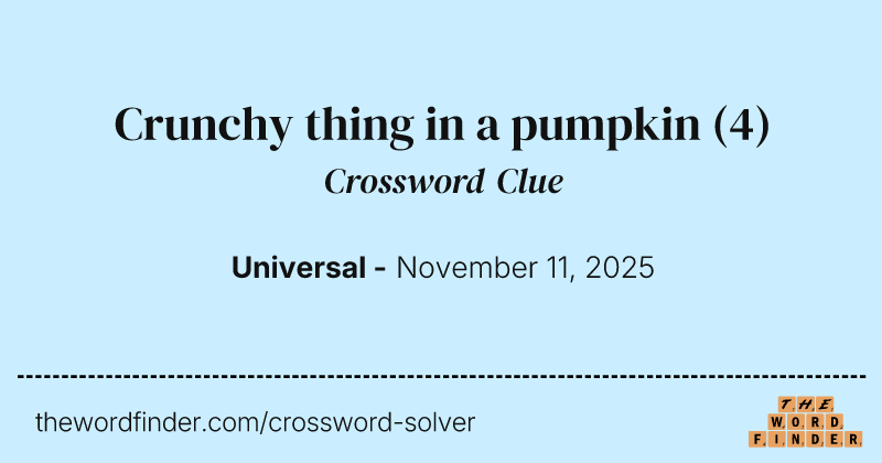 Crunchy thing in a pumpkin crossword clue image