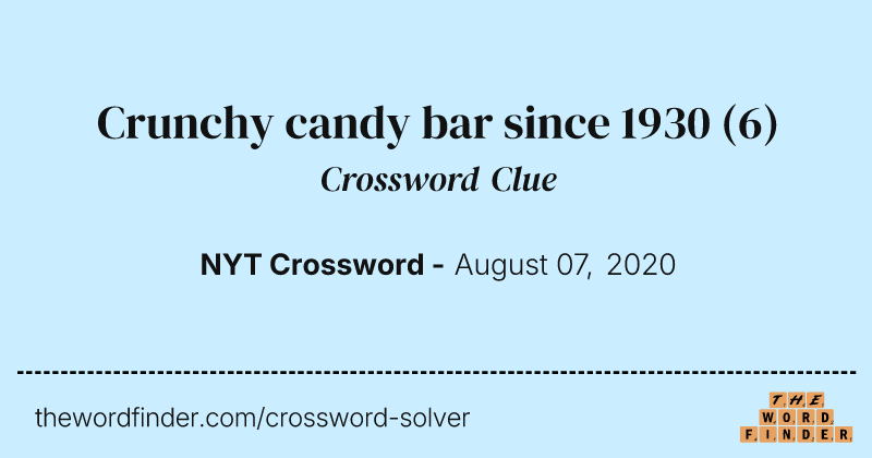 Crunchy candy bar since 1930 crossword clue image