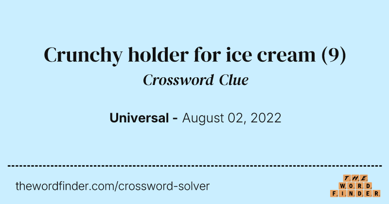 Crunchy holder for ice cream crossword clue image