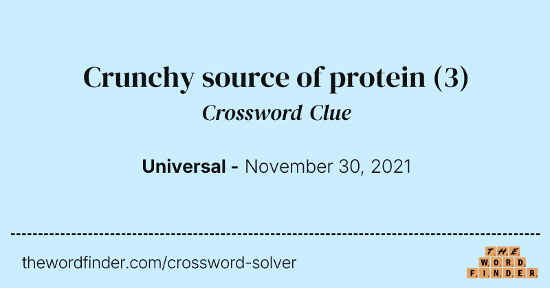 Crunchy source of protein crossword clue image