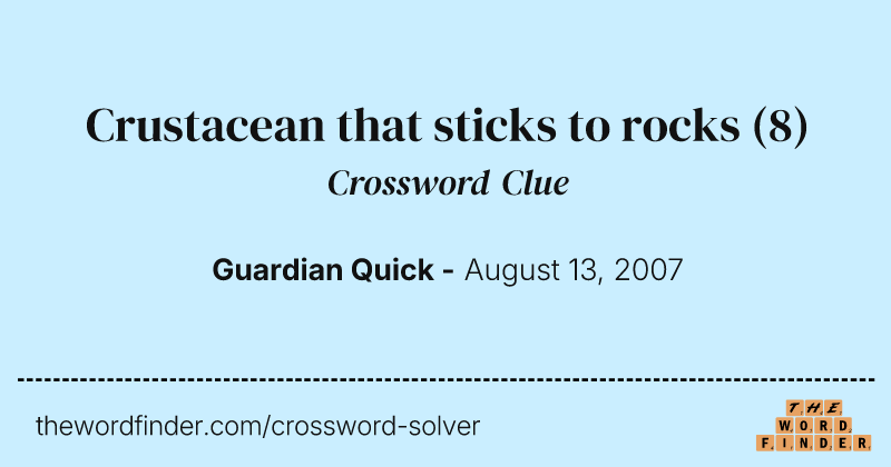 Crustacean that sticks to rocks crossword clue image