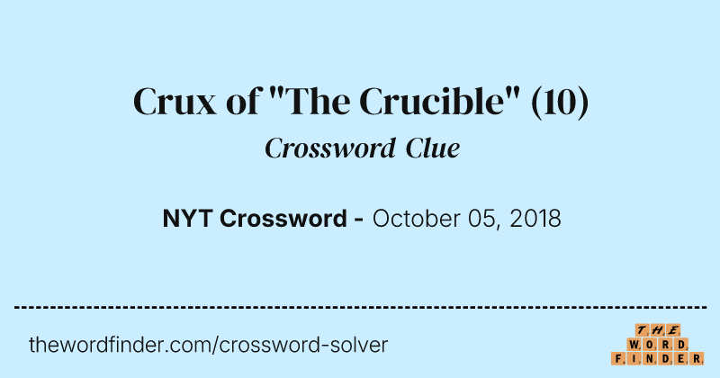 Crux of "The Crucible" crossword clue image