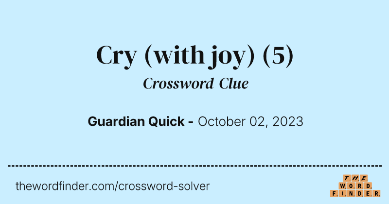 Cry (with joy) crossword clue image