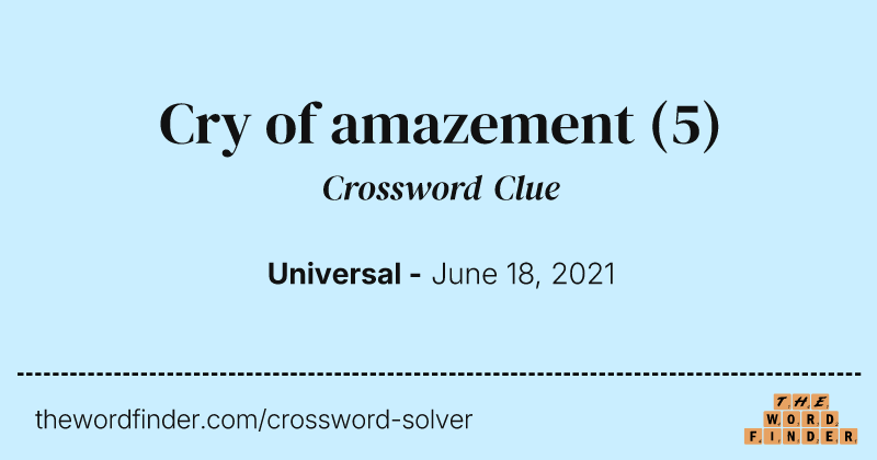 Cry of amazement crossword clue image