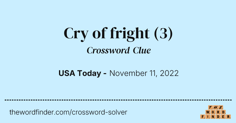 Cry of fright crossword clue image