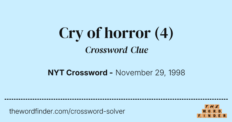 Cry of horror crossword clue image