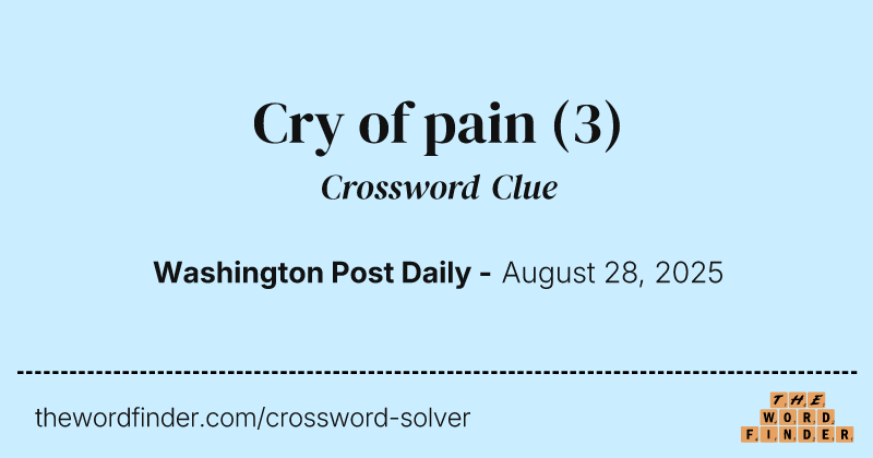 Cry of pain crossword clue image