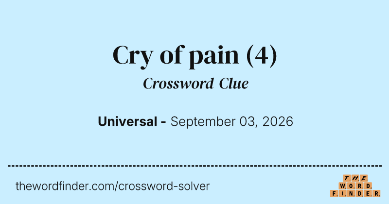 Cry of pain crossword clue image