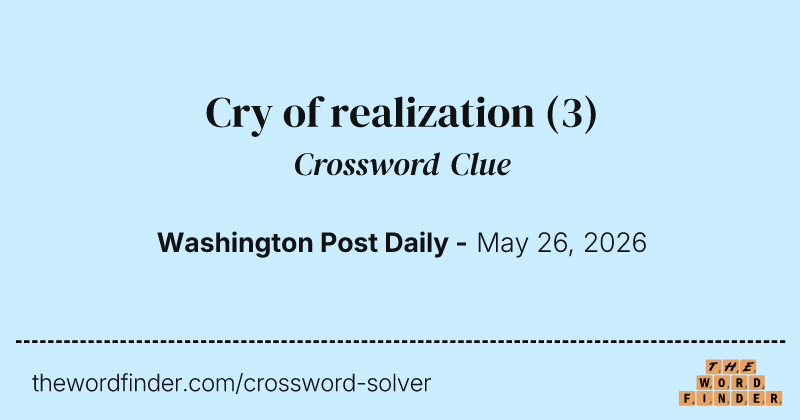 Cry of realization crossword clue image