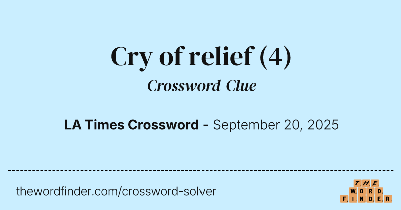 Cry of relief crossword clue image