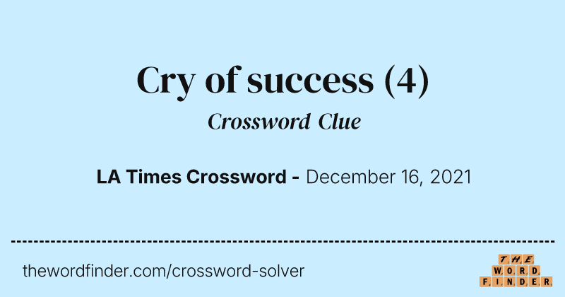 Cry of success crossword clue image