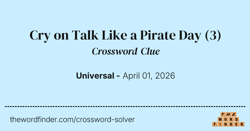 Cry on Talk Like a Pirate Day crossword clue image