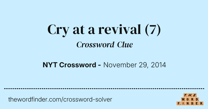 Cry at a revival crossword clue image