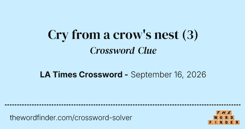Cry from a crow's nest crossword clue image