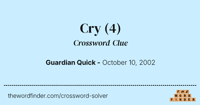 Cry crossword clue image