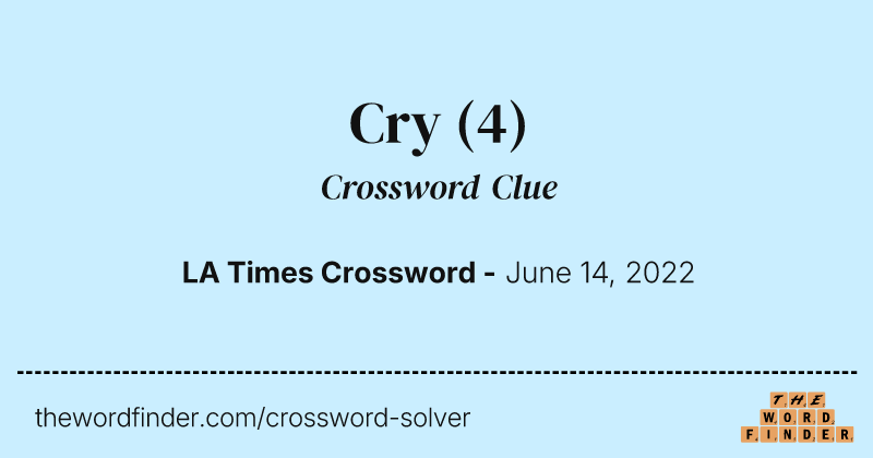 Cry crossword clue image