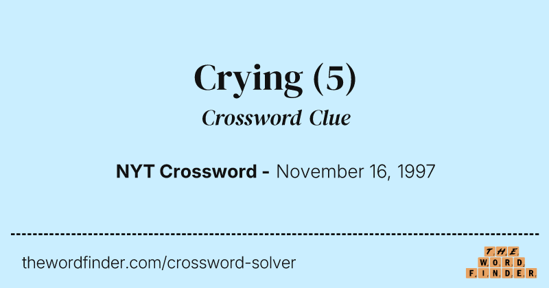 Crying crossword clue image