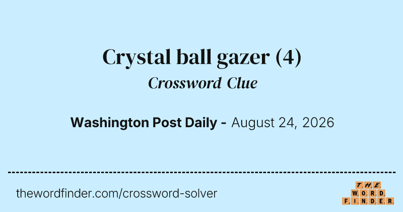 Crystal ball gazer crossword clue image