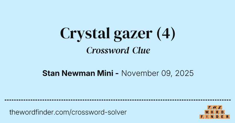 Crystal gazer crossword clue image
