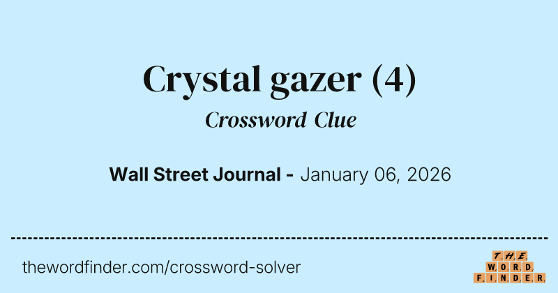 Crystal gazer crossword clue image