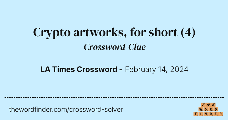Crypto artworks, for short crossword clue image