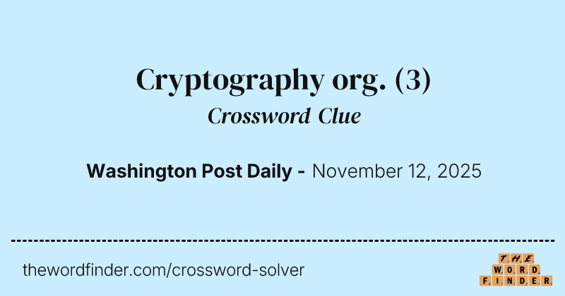 Cryptography org. crossword clue image