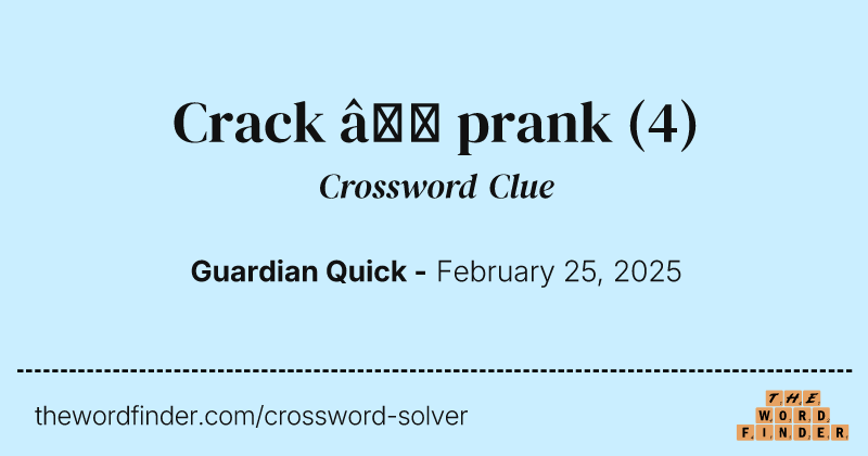 Crack – prank crossword clue image