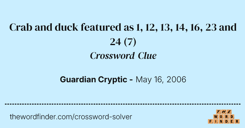 Crab and duck featured as 1, 12, 13, 14, 16, 23 and 24 crossword clue image