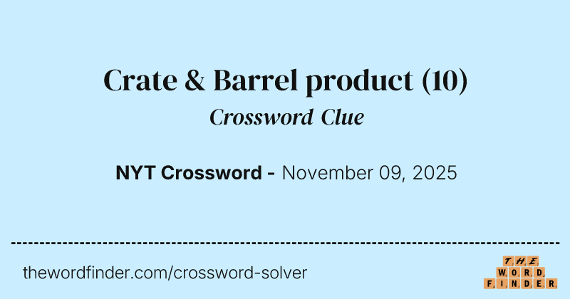 Crate & Barrel product crossword clue image