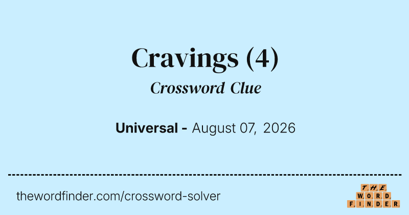 Cravings crossword clue image