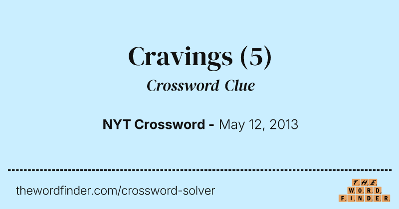 Cravings crossword clue image
