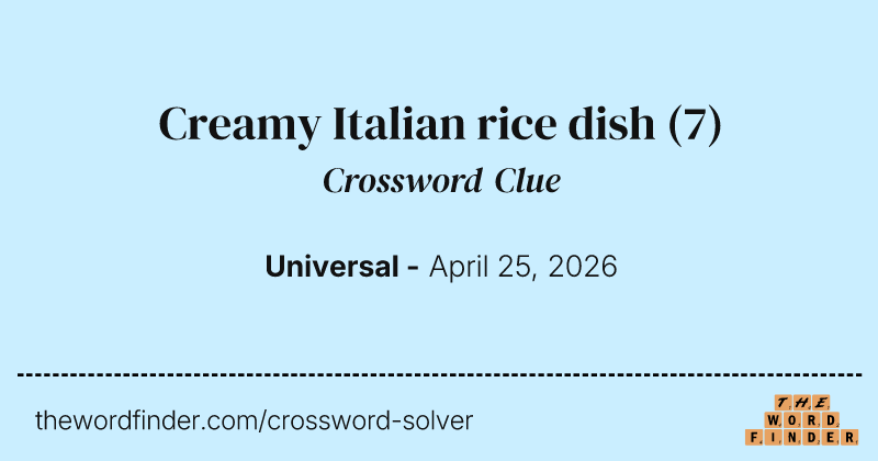 Creamy Italian rice dish crossword clue image