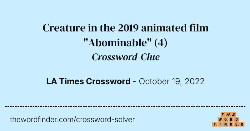 Creature in the 2019 animated film "Abominable" crossword clue image