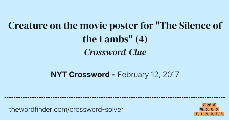 Creature on the movie poster for "The Silence of the Lambs" crossword clue image