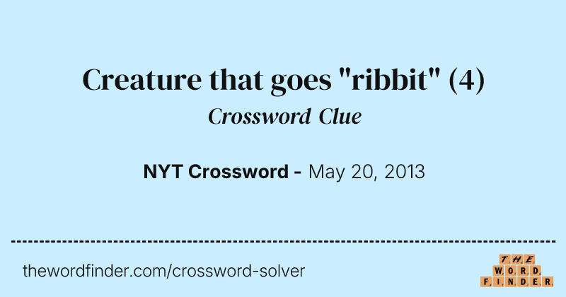 Creature that goes "ribbit" crossword clue image