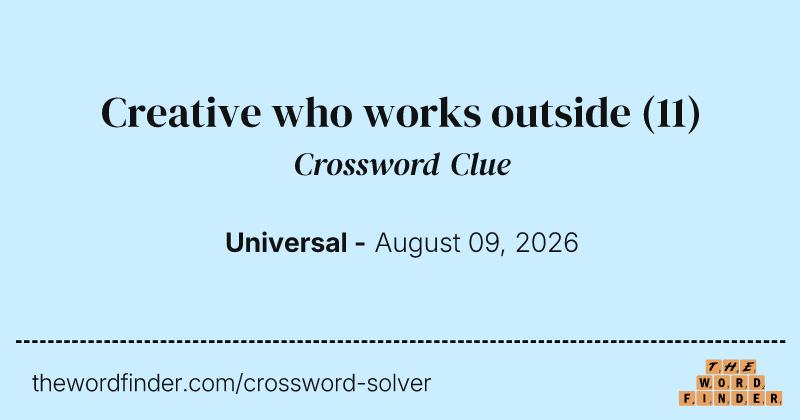 Creative who works outside crossword clue image