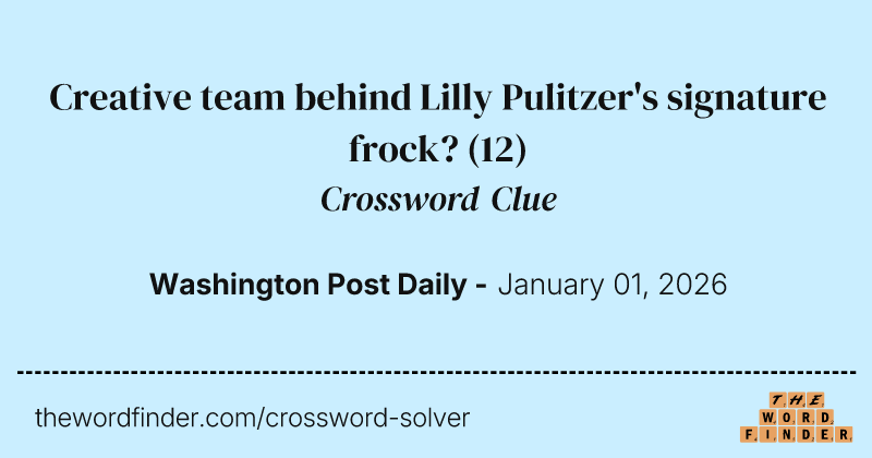 Creative team behind Lilly Pulitzer's signature frock? crossword clue image