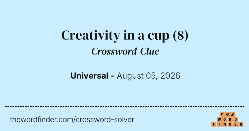 Creativity in a cup crossword clue image