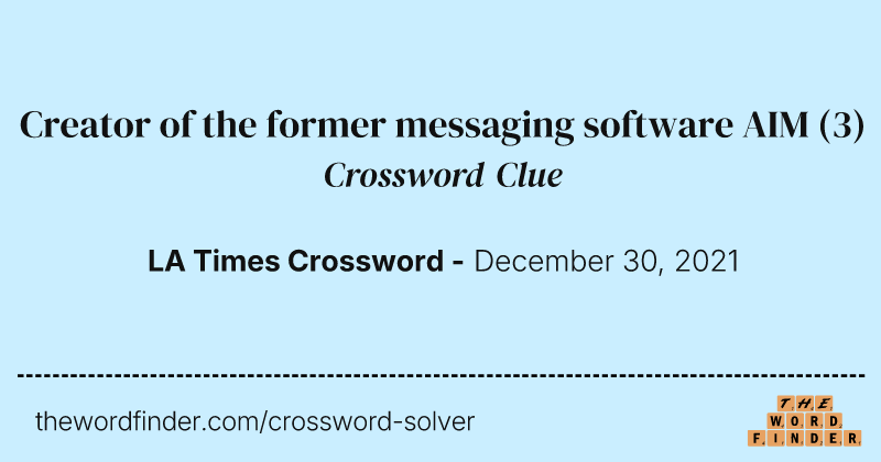 Creator of the former messaging software AIM crossword clue image