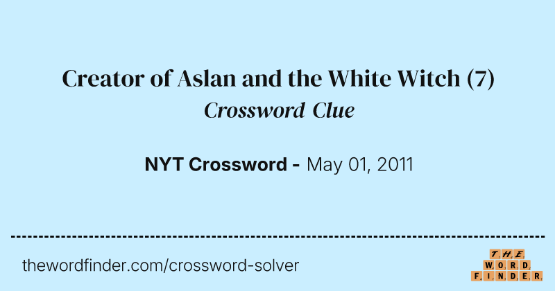 Creator of Aslan and the White Witch crossword clue image