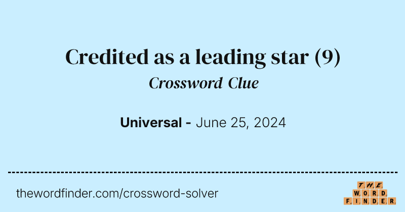 Credited as a leading star crossword clue image