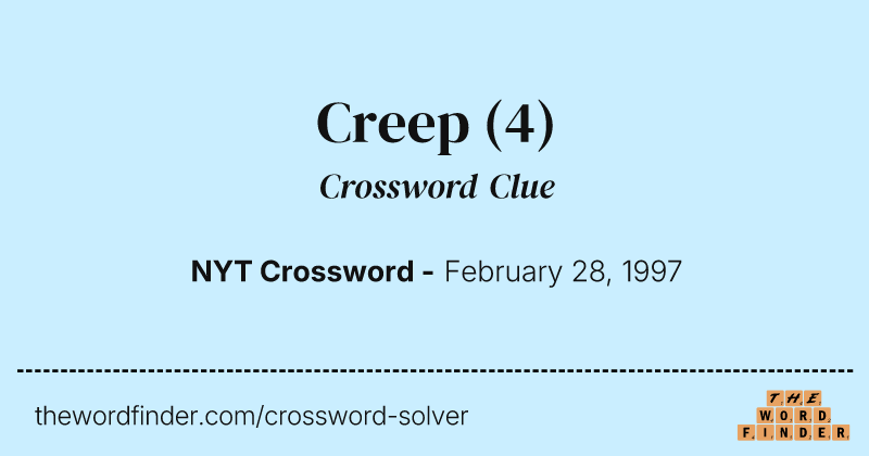 Creep crossword clue image